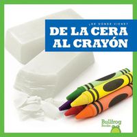 Cover image for de la Cera Al Crayon (from Wax to Crayon)