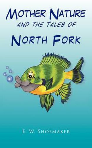 Cover image for Mother Nature and the Tales of North Fork