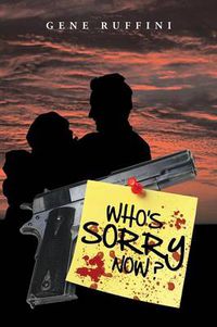 Cover image for Who's Sorry Now ?