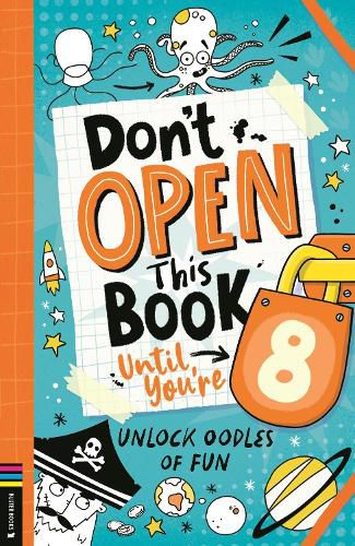 Cover image for Don't Open This Book Until You're 8!