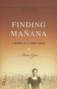 Cover image for Finding Manana: A Memoir of a Cuban Exodus