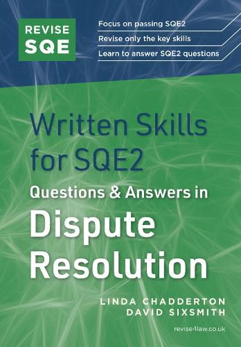 Cover image for Revise SQE Written Skills for SQE2: Questions & Answers in Dispute Resolution