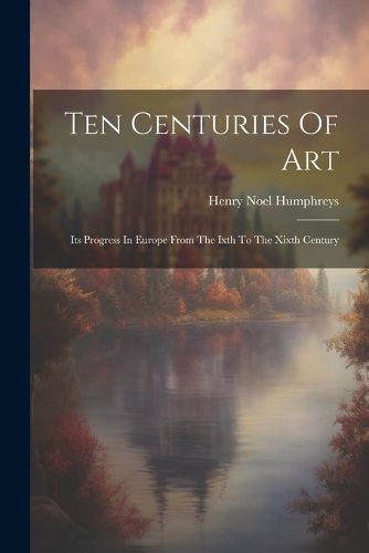 Ten Centuries Of Art