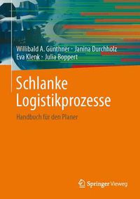 Cover image for Schlanke Logistikprozesse: Handbuch fur den Planer