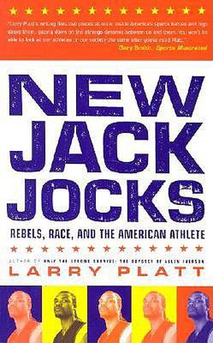 Cover image for New Jack Jocks: Rebels, Race, And The American Athlete