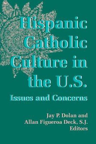 Cover image for Hispanic Catholic Culture in the U.S.: Issues and Concerns