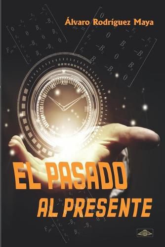 Cover image for El pasado al presente