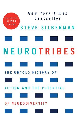 Cover image for NeuroTribes: The legacy of autism and how to think smarter about people who think differently