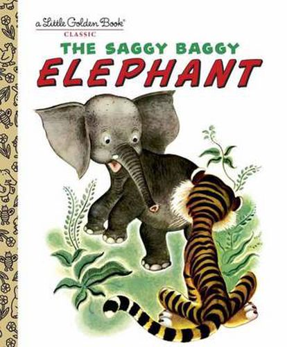 The Saggy Baggy Elephant (Little Golden Book)