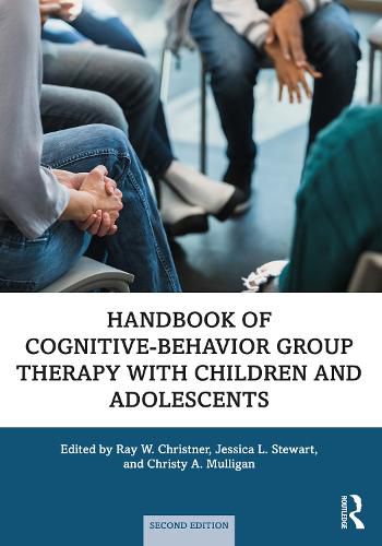 Handbook of Cognitive-Behavior Group Therapy with Children and Adolescents: Specific Settings and Presenting Problems