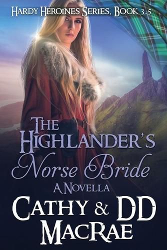 Cover image for The Highlander's Norse Bride: The Hardy Heroines Series: Book #4