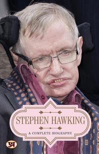 Cover image for Stephen Hawking a Complete Biography