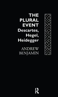 Cover image for The Plural Event: Descartes, Hegel, Heidegger