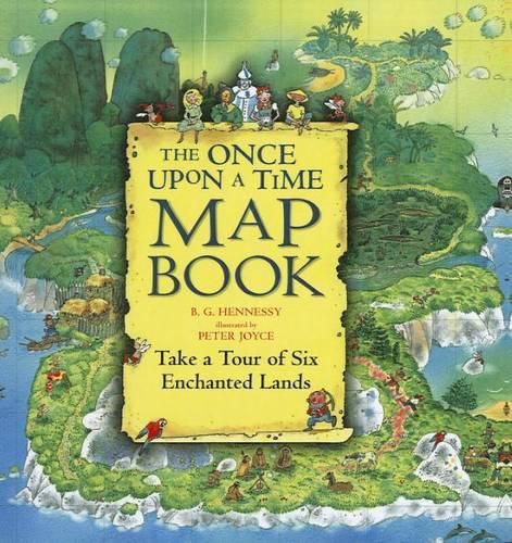 The Once Upon a Time Map Book: Take a Tour of Six Enchanted Lands