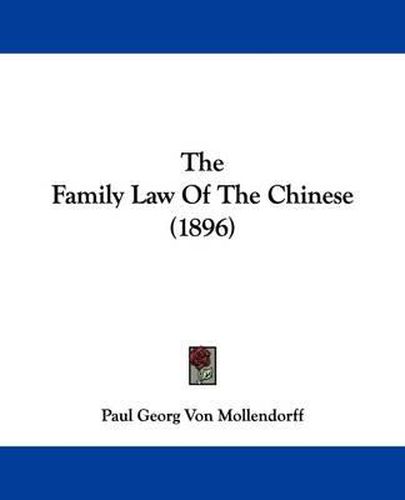 Cover image for The Family Law of the Chinese (1896)