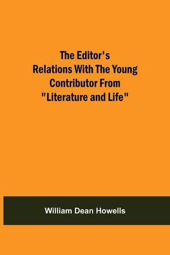 Cover image for The Editor'S Relations With The Young Contributor From Literature And Life