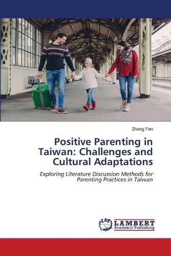Cover image for Positive Parenting in Taiwan