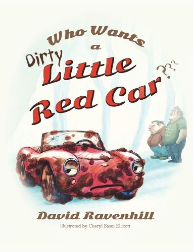 Cover image for Who Wants a Dirty Little Red Car