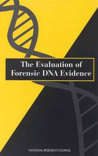 Cover image for The Evaluation of Forensic DNA Evidence