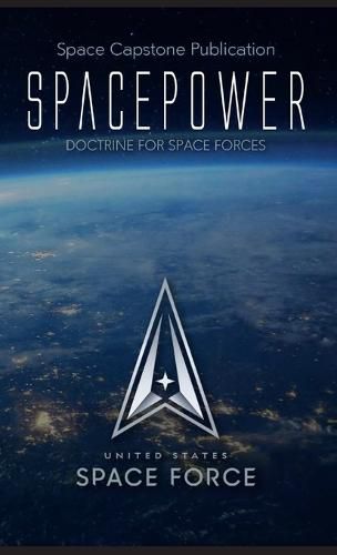 Cover image for Spacepower: Doctrine for Space Forces