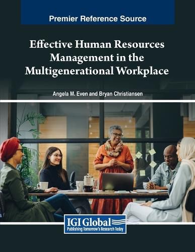 Cover image for Effective Human Resources Management in the Multigenerational Workplace