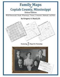 Cover image for Family Maps of Copiah County, Mississippi