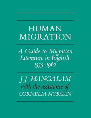 Cover image for Human Migration: A Guide to Migration Literature in English 1955-1962