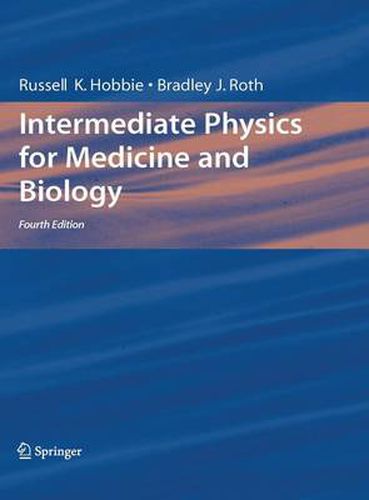 Intermediate Physics for Medicine and Biology