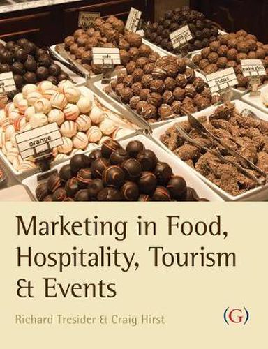 Cover image for Marketing in Food, Hospitality, Tourism and Events: A Critical Approach