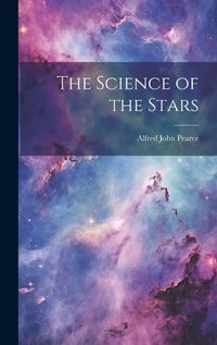 Cover image for The Science of the Stars