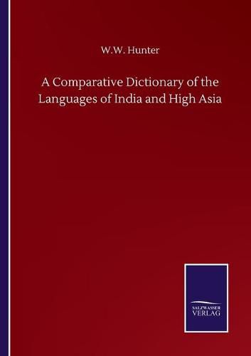 Cover image for A Comparative Dictionary of the Languages of India and High Asia