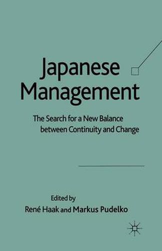 Cover image for Japanese Management: The Search for a New Balance between Continuity and Change
