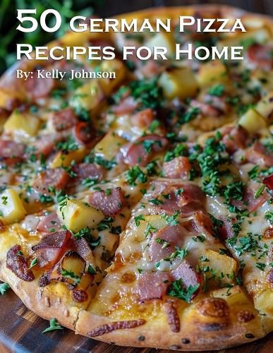 50 German Pizza Recipes for Home