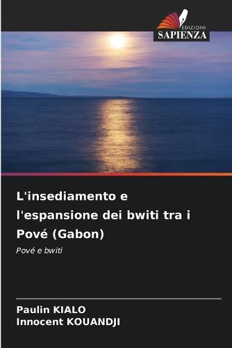 Cover image for L'insediamento e l'espansione dei bwiti tra i Pove (Gabon)