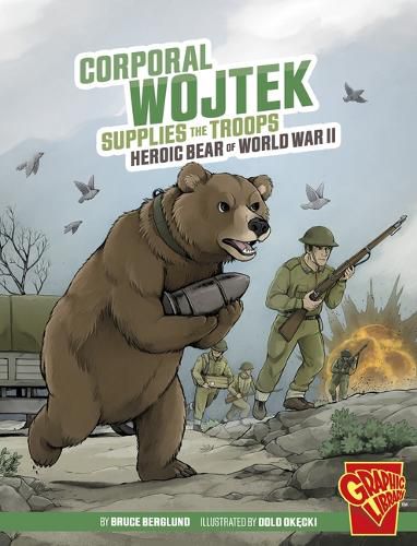 Corporal Wojtek Supplies the Troops Heroic Animals