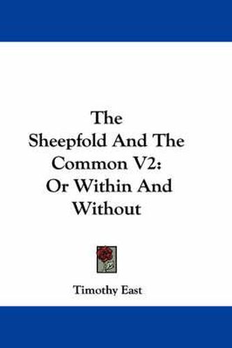 The Sheepfold and the Common V2: Or Within and Without