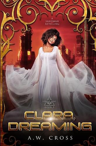 Cover image for Clara, Dreaming: A Futuristic Romance Retelling of The Sandman