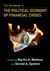 Cover image for The Handbook of the Political Economy of Financial Crises