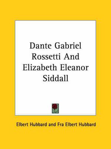 Dante Gabriel Rossetti and Elizabeth Eleanor Siddall