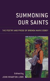 Cover image for Summoning Our Saints: The Poetry and Prose of Brenda Marie Osbey