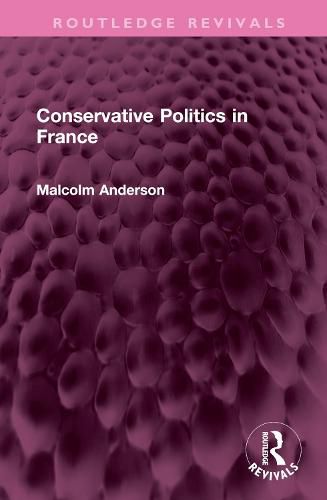 Cover image for Conservative Politics in France