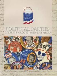 Cover image for Political Parties, Interest Groups, and the Media