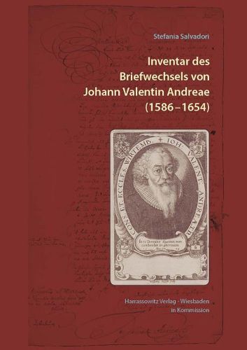 Cover image for Inventar Des Briefwechsels Von Johann Valentin Andreae (1586 -1654)