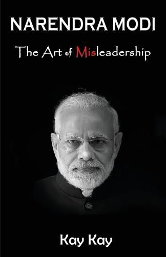 Cover image for Narendra Modi - The Art of Misleadership