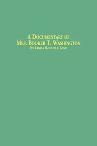 Cover image for A Documentary of Mrs. Booker T. Washington