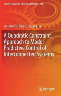 Cover image for A Quadratic Constraint Approach to Model Predictive Control of Interconnected Systems