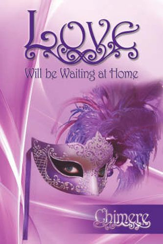 Cover image for Love Will Be Waiting at Home