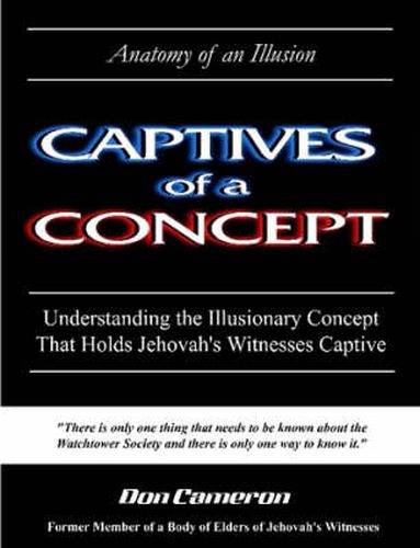 Cover image for Captives of a Concept (Anatomy of an Illusion)