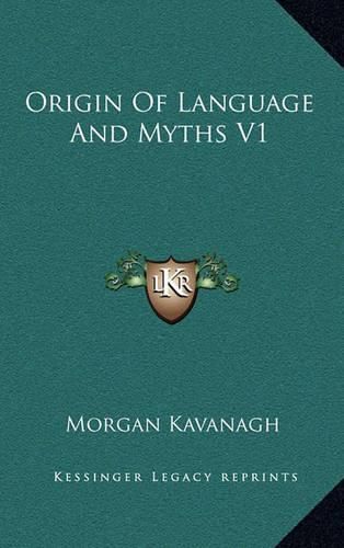 Origin of Language and Myths V1