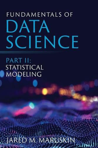 Cover image for Fundamentals of Data Science Part II: Statistical Modeling